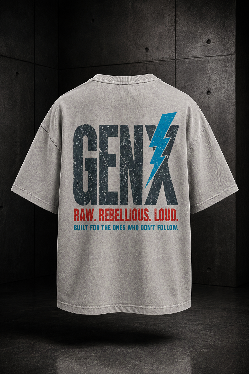 GENX RAW. REBELLIOUS. LOUD. Oversized T-Shirt – Washed Grey